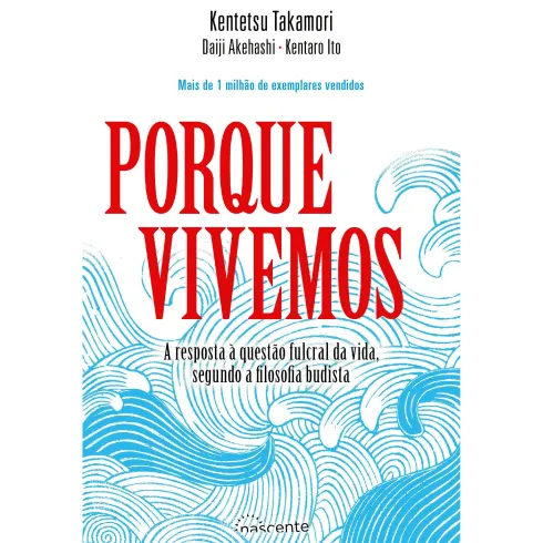 Porque Vivemos de Kentetsu Takamori