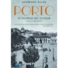 Porto: As Histórias que Faltavam de Germano Silva