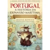 Portugal A História Da Expansão Marítima de Malyn Newitt