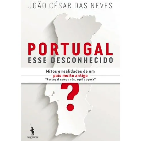 Portugal - Esse Desconhecido de João César das Neves