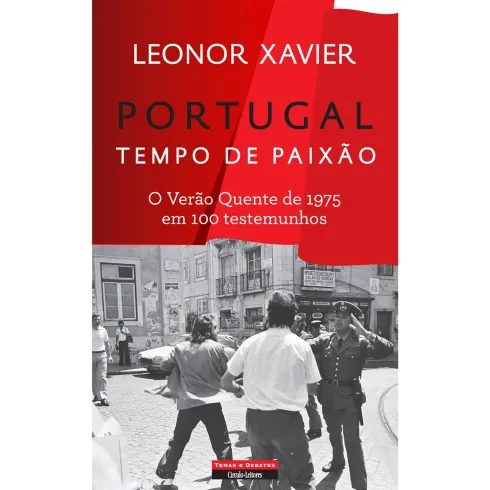Portugal - Tempo de Paixão de Leonor Xavier