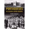 Portugueses na Segunda Guerra Mundial de Pedro Rabaçal
