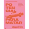 Potencial para Matar de Hannah Deitch