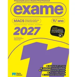 Preparação Para O Exame Final Nacional 2027 - Macs - Matemática Aplicada Às Ciências Sociais - 11.º Ano de Porto Editora