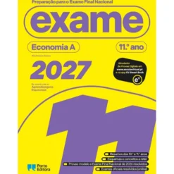 Preparação Para O Exame Final Nacional 2027 - Economia A - 11.º Ano de Porto Editora