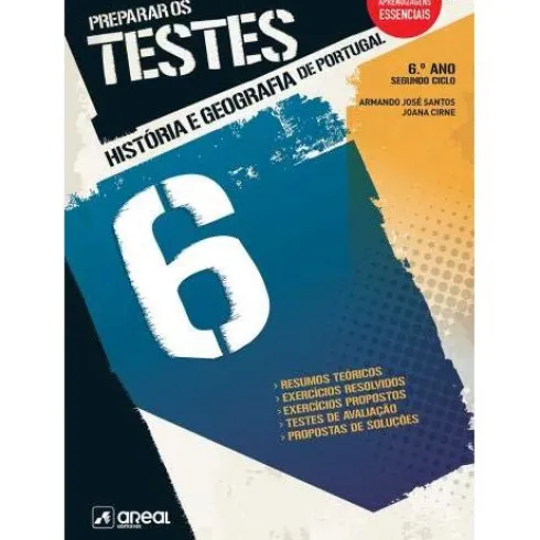 Preparar os Testes - História e Geografia de Portugal 6 - 6.º Ano de Armando José Santos e Joana Cirne