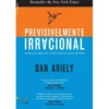Previsivelmente Irracional de Dan Ariely
