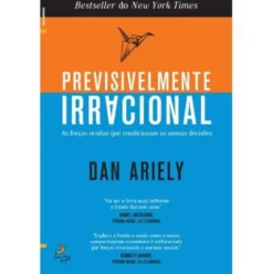 Previsivelmente Irracional de Dan Ariely