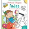 Primeiras Atividades - Pinturas Mágicas Fadas - Só Precisas de Água!