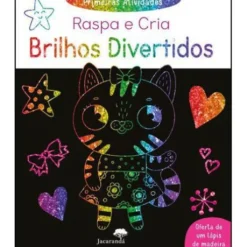Primeiras Atividades - Raspa e Cria Brilhos Divertidos