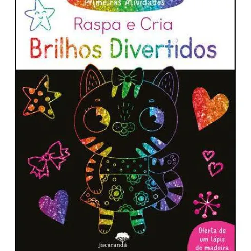 Primeiras Atividades - Raspa e Cria Brilhos Divertidos
