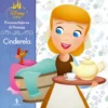Primeiras Histórias de Princesas - Cinderela de Disney