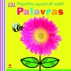 Primeiros Passos do Bebé - Palavras de Dorling Kindersley