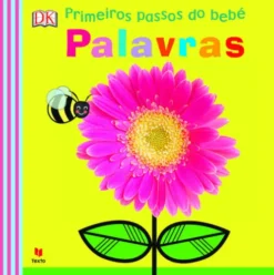 Primeiros Passos do Bebé - Palavras de Dorling Kindersley