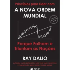Princípios Para Lidar Com A de Ray Dalio