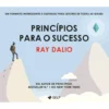 Princípios Para O Sucesso de RayDalio