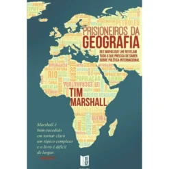 Prisioneiros Da Geografia de Tim Marshall