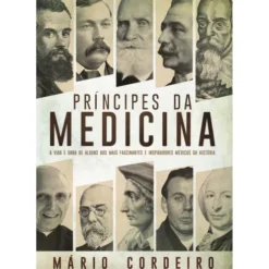 Príncipes da Medicina de Mário Cordeiro