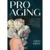 Pro Aging de Teresa Barata
