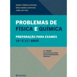 Problemas De Física E Química de Rosa T. Capucho, Maria Teresa Escoval, João Lin Yun