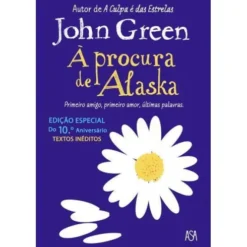 À Procura de Alaska de John Green - Edição Especial