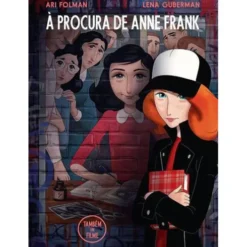 À Procura de Anne Frank de Ari Folman e Lena Guberman