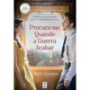 Procura-me Quando a Guerra Acabar de Amy Harmon