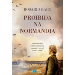 Proibida na Normandia de Rosario Raro