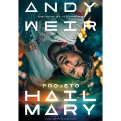 Projeto Hail Mary - Edição Filme de Andy Weir