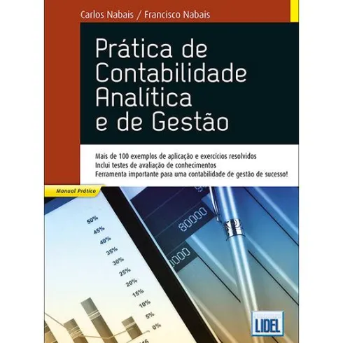 Prática de Contabilidade Analítica e de Gestão de Francisco Nabais e Carlos Nabais