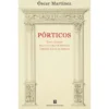 Pórticos de Óscar Martínez