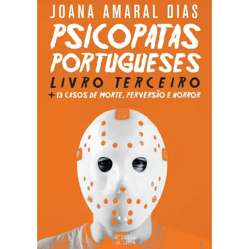 Psicopatas Portugueses 3 de Joana Amaral Dias