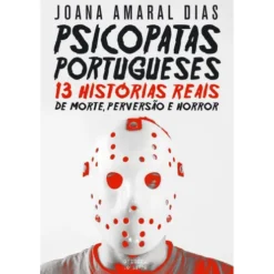 Psicopatas Portugueses de Joana Amaral Dias