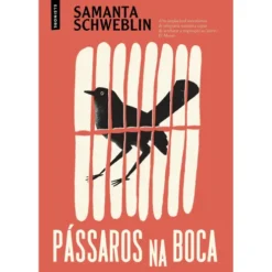 Pássaros na Boca de Samanta Schweblin