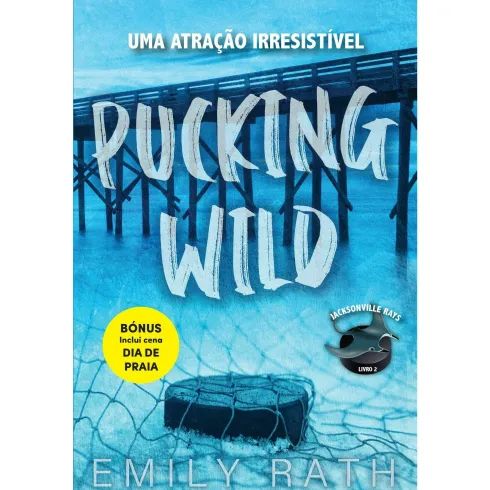 Pucking Wild de Emily Rath