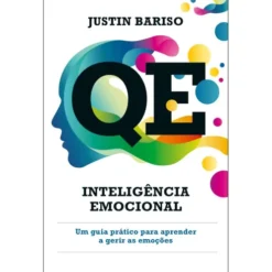 QE. Inteligência emocional de Justin Bariso