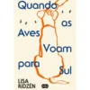 Quando as Aves Voam para Sul de Lisa Ridzen