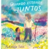 Quando Estamos Juntos de Patricia Toht