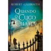 Quando o Cuco Chama de Robert Galbraith