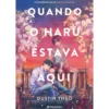 Quando O Haru Estava Aqui de Dustin Thao