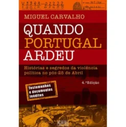 Quando Portugal Ardeu de Miguel Carvalho