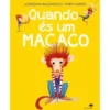 Quando És um Macaco de Loredana Baldinucci