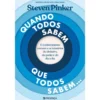 Quando Todos Sabem Que Todos Sabem de Steven Pinker