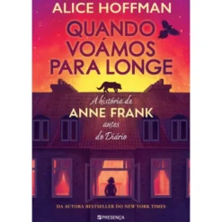 Quando Voámos Para Longe de Alice Hoffman