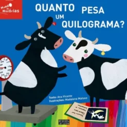 Quanto pesa um quilograma ? de Ana Vicente e Madalena Matoso