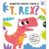 Quantos Dentes Tinha o T. Rex?