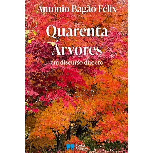 Quarenta Árvores - em Discurso Directo de António Bagão Félix