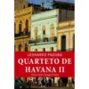 Quarteto de Havana - Volume II de Leonardo Padura - Morte em Havana / Paisagem de Outono