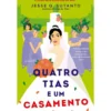Quatro Tias e um Casamento de Jesse Q. Sutanto