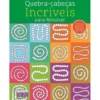 Quebra-cabeças Incríveis para Resolver de Fiona Biggs